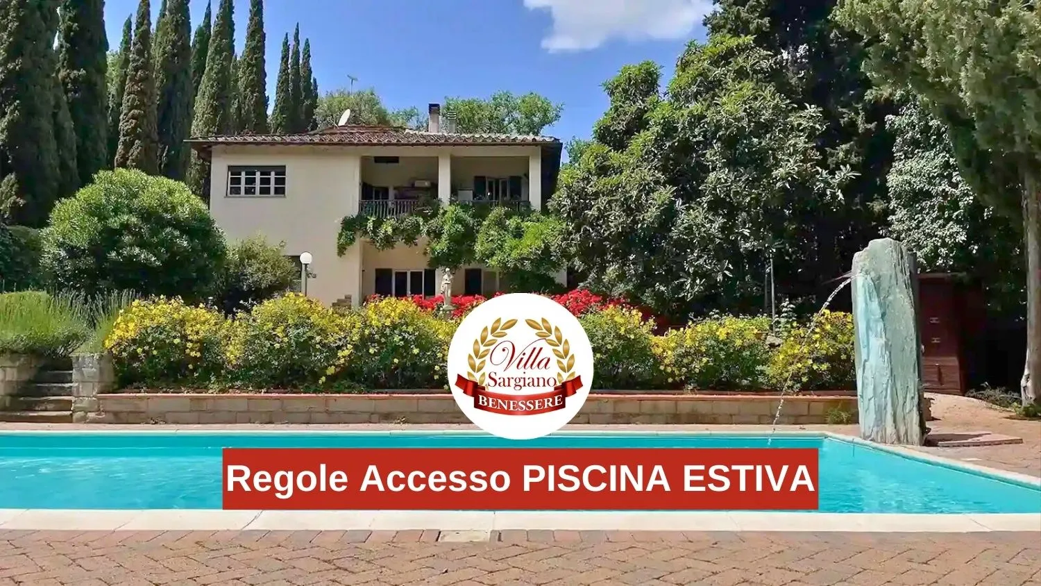 REGOLE ACCESSO PISCINA ESTIVA VILLA SARGIANO REGOLE ACCESSO PISCINA ESTIVA VILLA SARGIANO